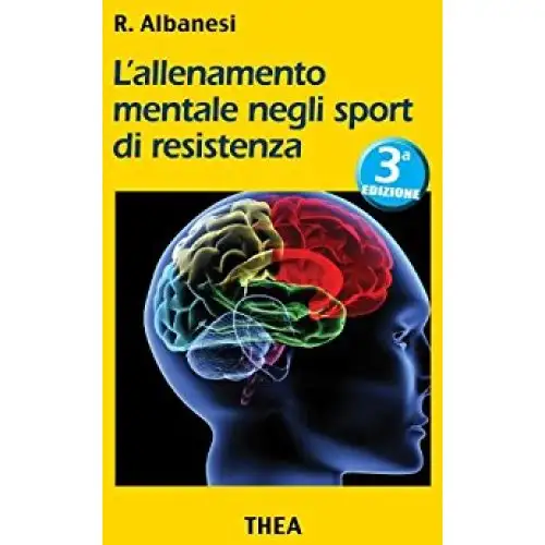 Thea Mental Training In Endurance Sports Par Roberto Albanesi 1 Livre